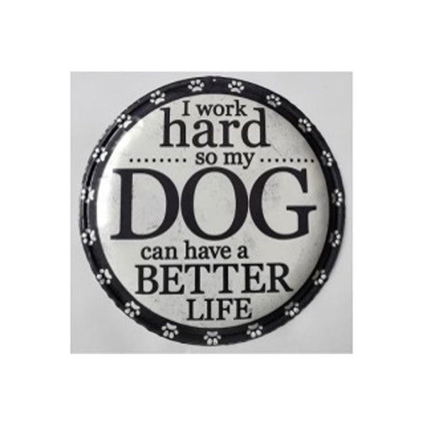 Embossed Round Metal Wall Sign For My Dog