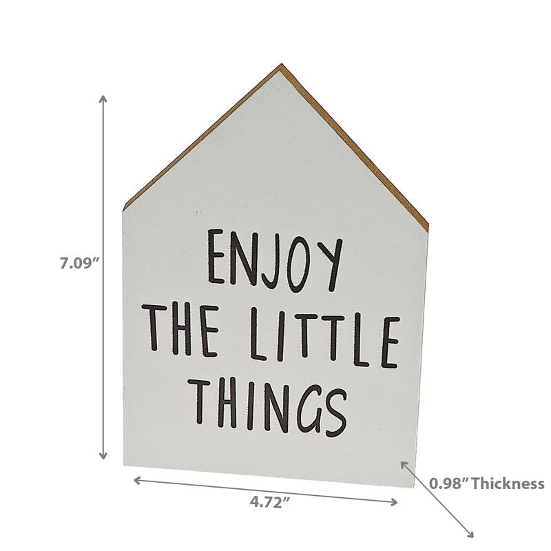 MDF House Shape Sign Enjoy The Little Things