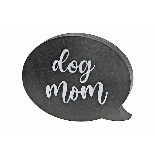 Wooden Speech Bubble Message Sign Dog Mom