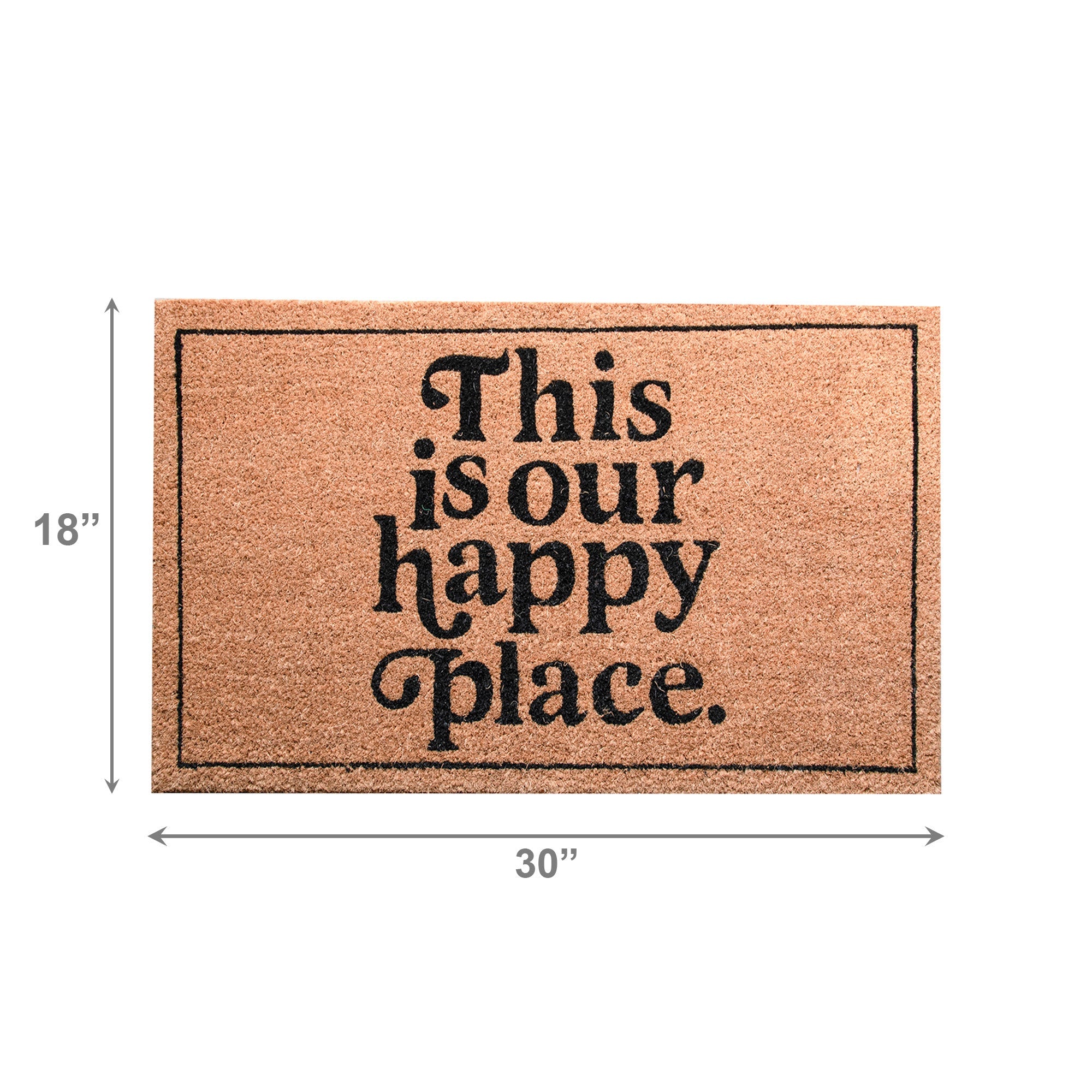 Coir Door Mat "This Is Our Happy Place" Design