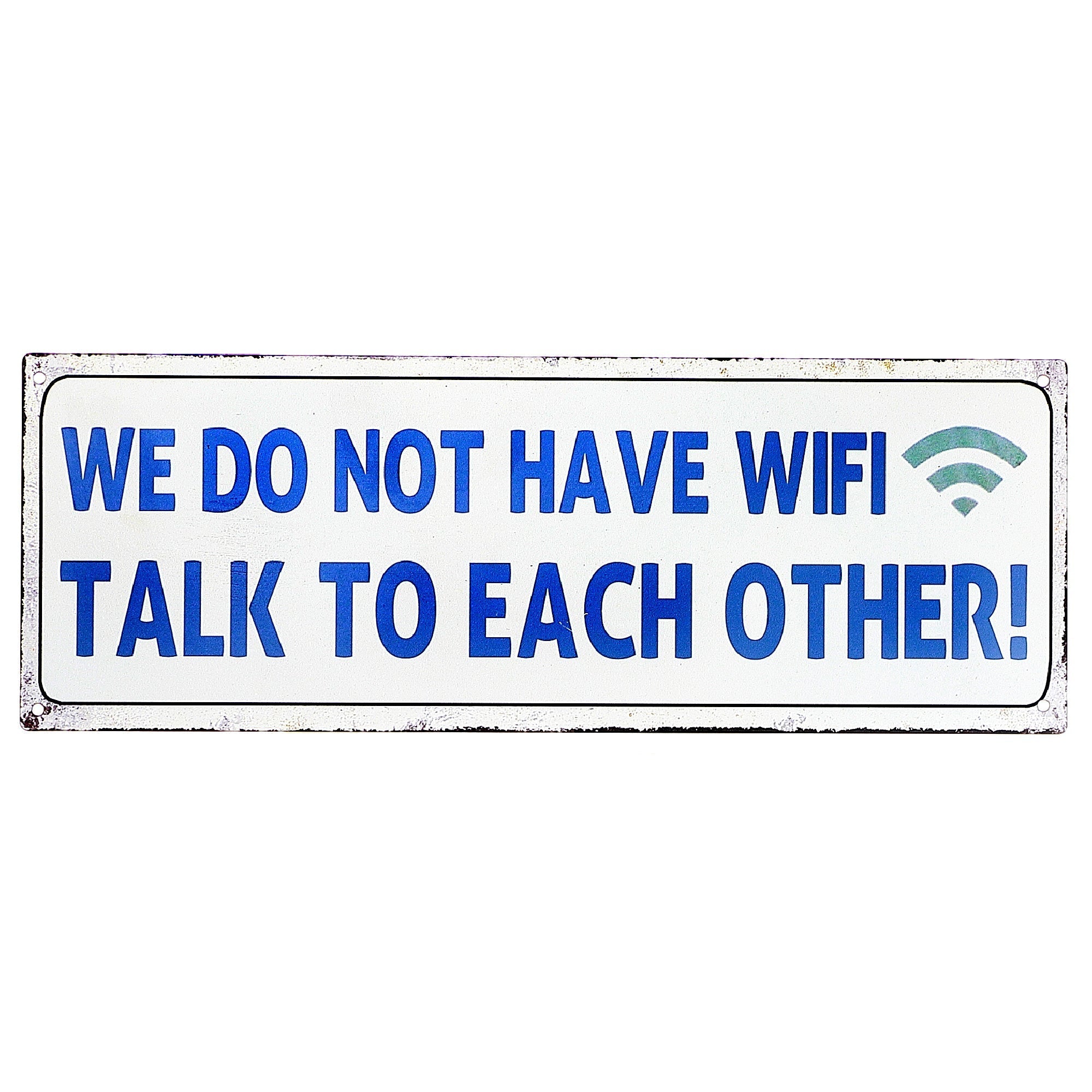 Embossed Metal Wall Sign We Do Not Have Wifi Talk To Each Other, Funny Home Wall Decor