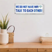 Embossed Metal Wall Sign We Do Not Have Wifi Talk To Each Other, Funny Home Wall Decor