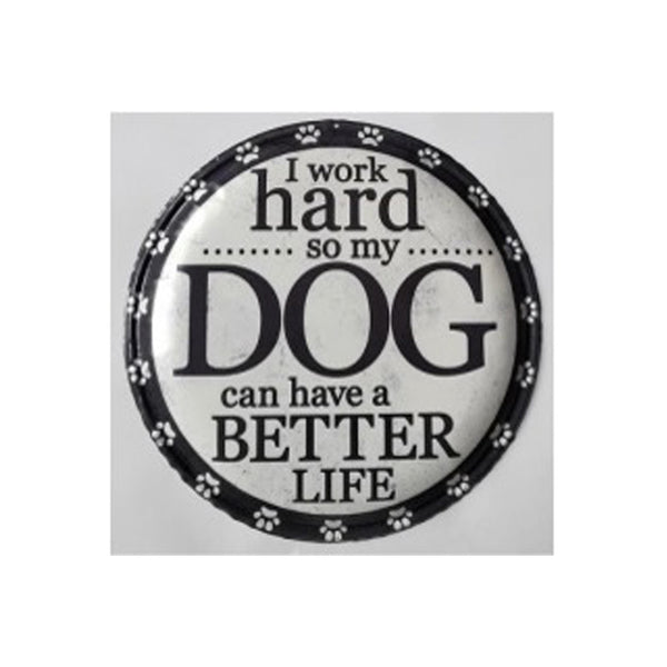 Embossed Round Metal Wall Sign For My Dog