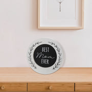 Wood Round Block Decor Best Mom Ever, Inspirational Mom Wall Decor