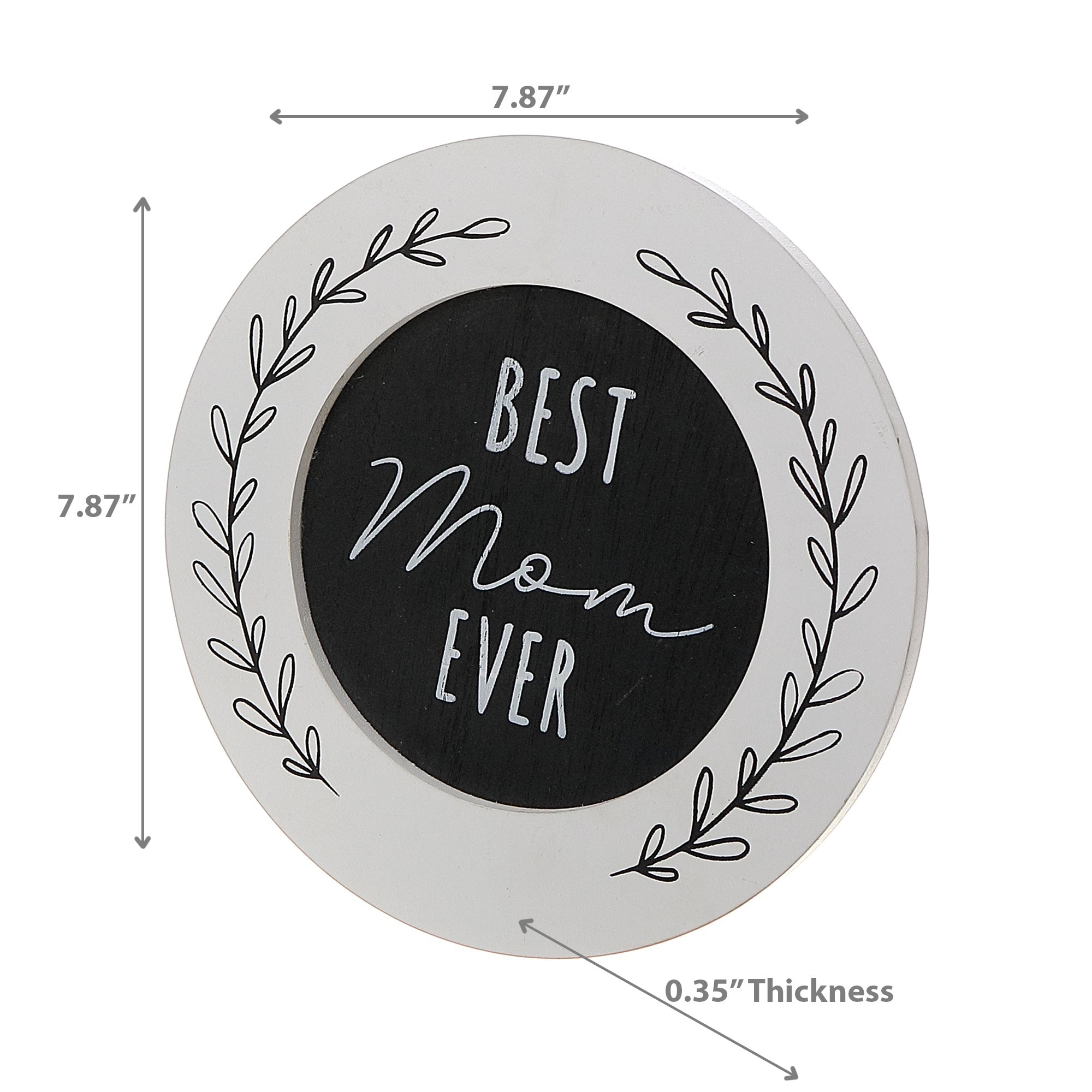 Wood Round Block Decor Best Mom Ever, Inspirational Mom Wall Decor