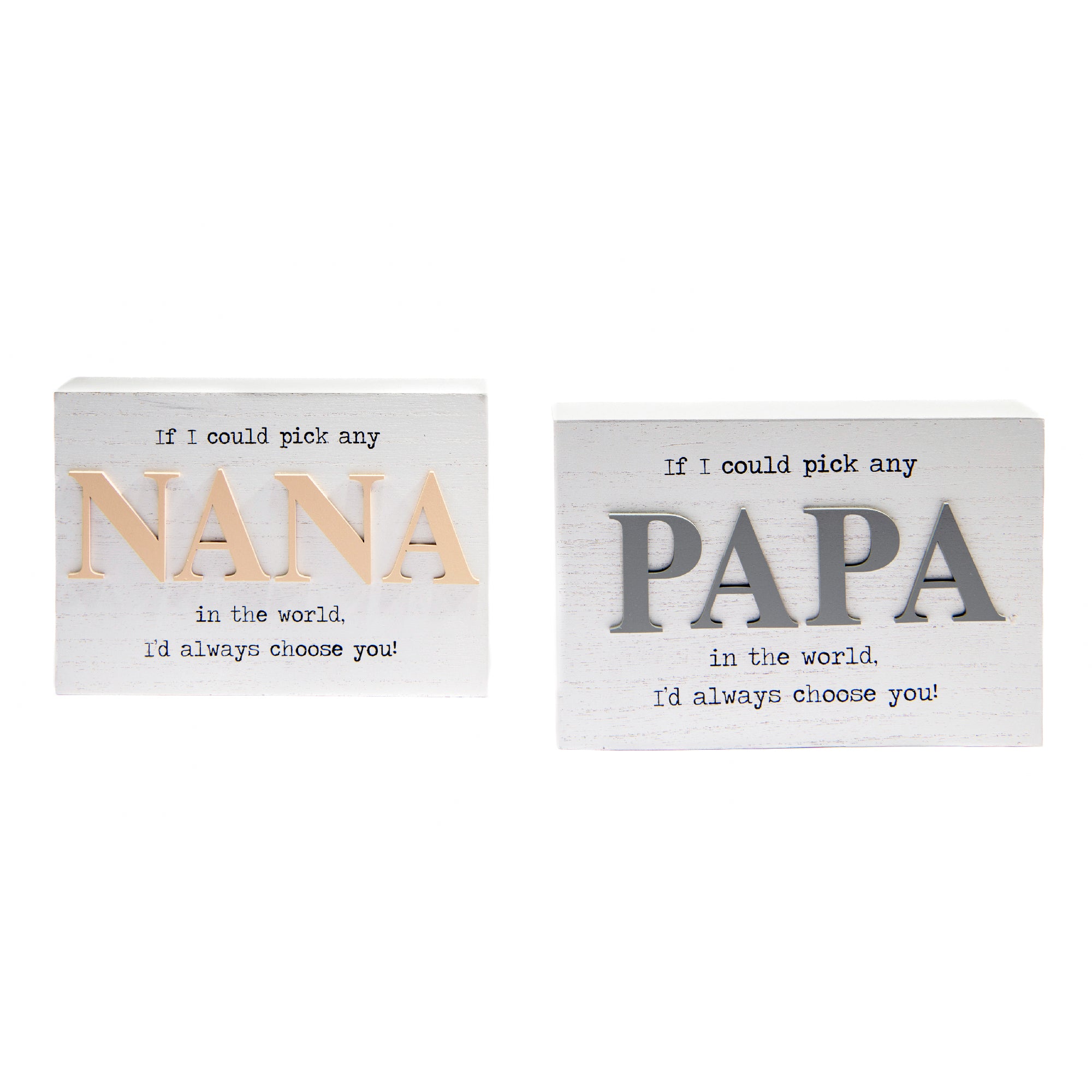 Rectangular MDF Block “I’d Choose You Papa/Nana” Sentiment - Set of 2