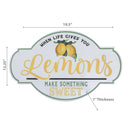 Embossed Metal Sign When Life Gives You Lemons