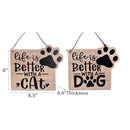 Mdf Wall Hanger Life Is Better With A Dog/Cat - Set of 2